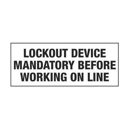 Lockout Device Mandatory Before Working On Line Decal