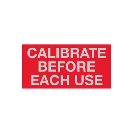 Calibrate Before Each Use - Write-On Decal