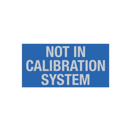 Not in Calibration System - Write-On Decal