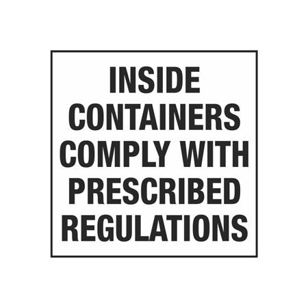 Inside Containers Comply With Prescribed Regulations - Label