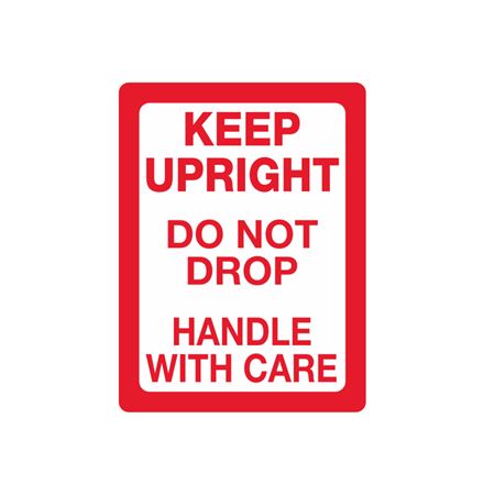 Keep Upright - Do Not Drop - Handle With Care - 3 x 4