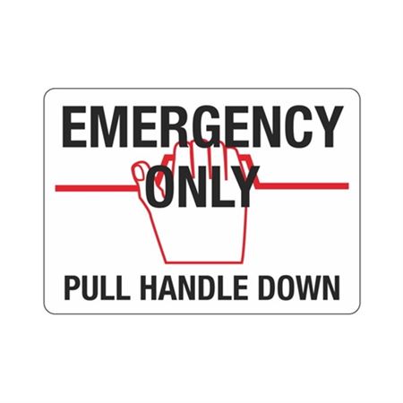 Emergency Only Pull Handle Down - Vinyl Marker 10"