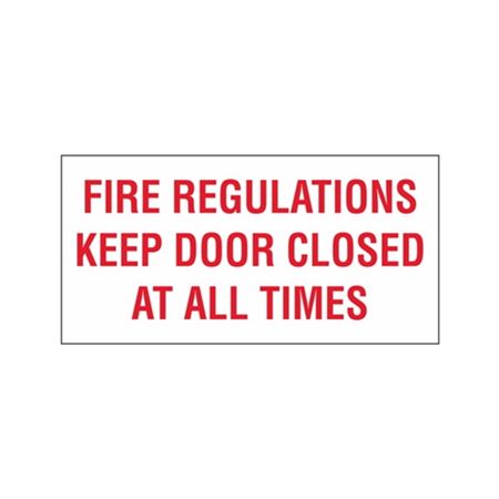 Fire Regulations Keep Door Closed All Times - 6 x 12