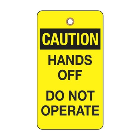 Caution Hands Off - Do Not Operate