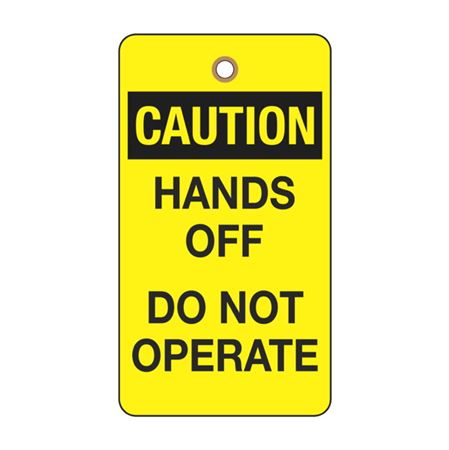 Caution Hands Off - Do Not Operate Tag