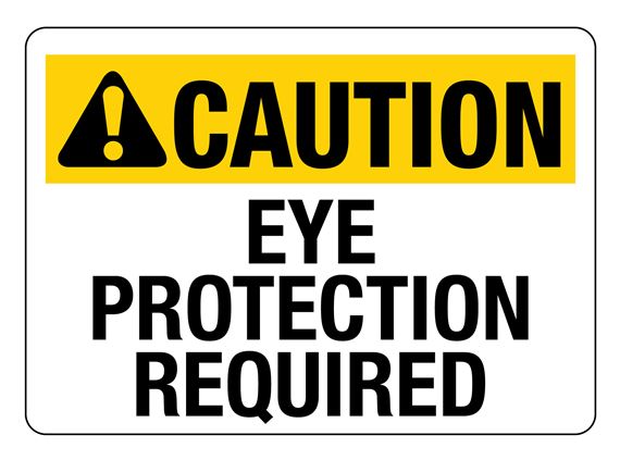 ANSI CAUTION Eye Protection Required Sign