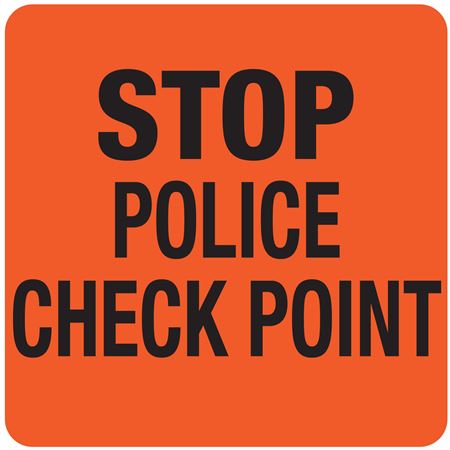 Stop Police Check Point - Magnetic A-Frame Sign