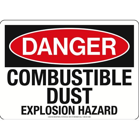 Danger - Combustible Dust Explosion Hazard Sign