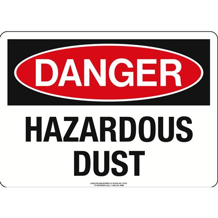 Danger - Hazardous Dust Sign