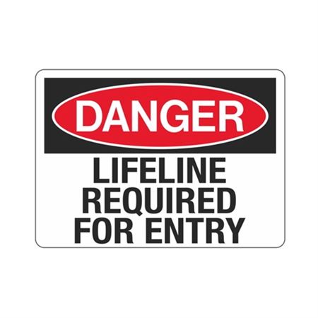 Danger Lifeline Required For Entry Sign