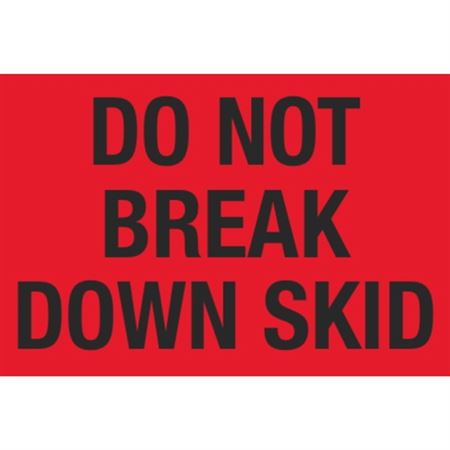 Pallet Labels - Do Not Break Down Skid - 3 x 5