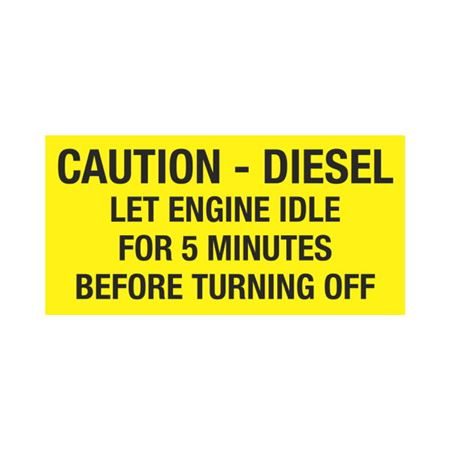 Caution Diesel Let Engine Idle For 5 Minutes Decal