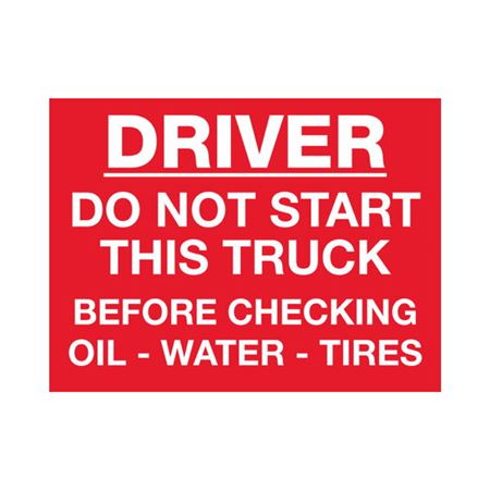 Driver Do Not Start This Truck 3 x 4