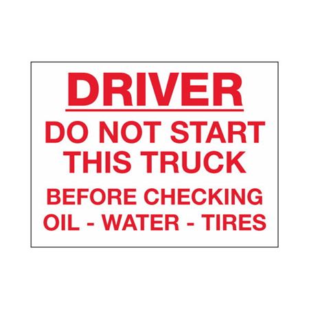 Driver Do Not Start This Truck Before Checking Red on White Decal