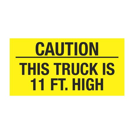 Caution This Truck Is 11 Ft. High Decal