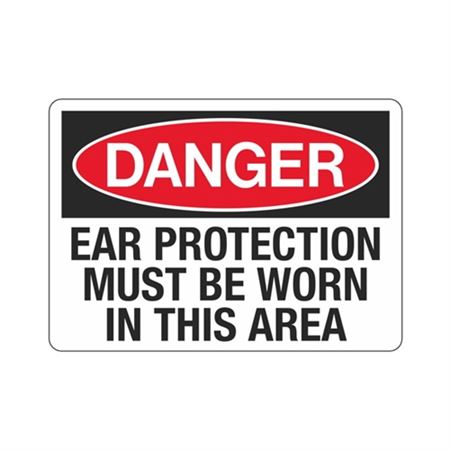 Danger Ear Protection Must Be Worn In This Area Sign