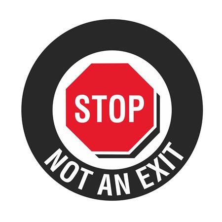 Anti-Slip Floor Decals - Stop Not An Exit - 18" Diameter