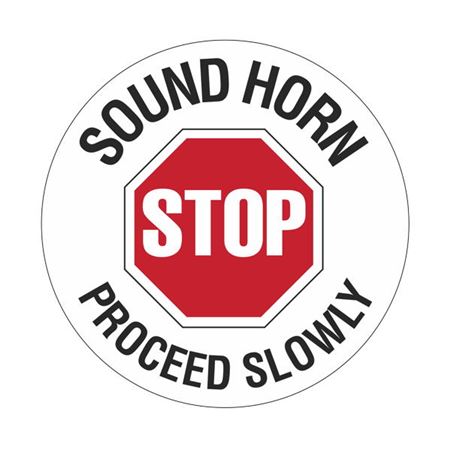 Floor Decals - Stop Sound Horn Proceed Slowly - 18" Dia.