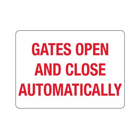 Gates Open And Close Automatically 10"x14" Polyethylene Sign