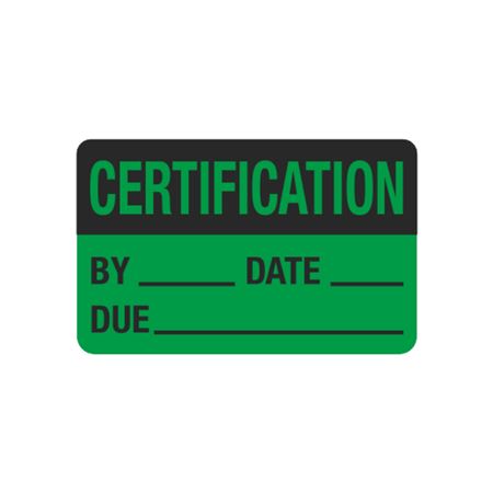 Calibration Labels - Certification By/Date/Due