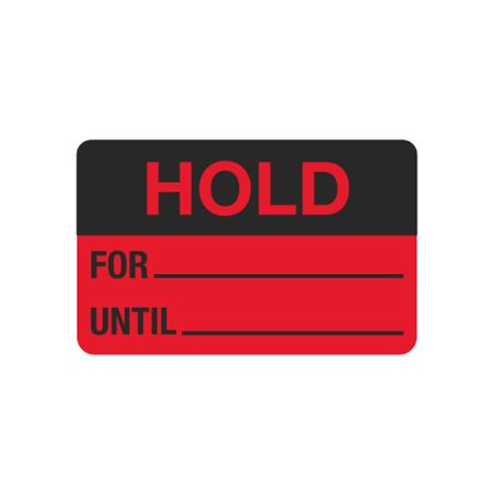 Calibration Hot Labels - Hold For/Until - 1 1/2 x 2 3/8