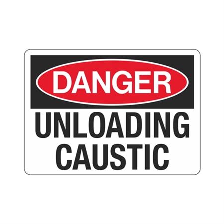 Danger Unloading Caustic Sign