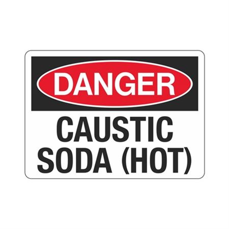 Danger Caustic Soda (Hot) Sign