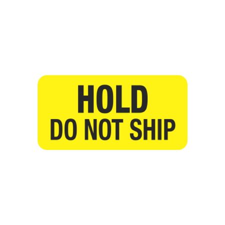 Pre-Printed Hot Strips - Hold Do Not Ship - 1 x 2