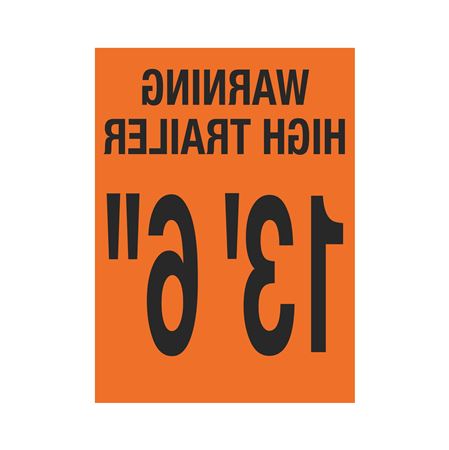 Trailer Markings - Warning High Trailer 13' 6" Reversed