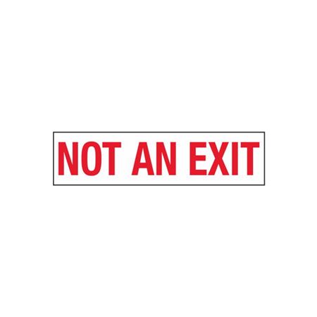 Not An Exit - 2" x 8" Decal