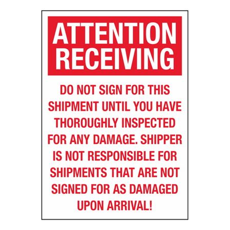 Attention Receiving Do Not Sign For This Shipment - 7 x 10