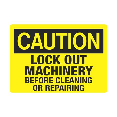 Lock Out Machinery Before Cleaning Or Repairing 3 1/2 x 5