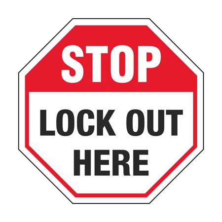Stop - Lock Out Here 5 x 5