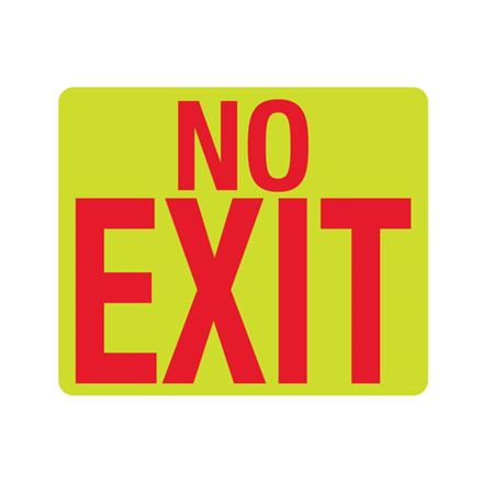 Luminescent No Exit 10x12 Sign