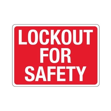 Lockout For Safety Sign