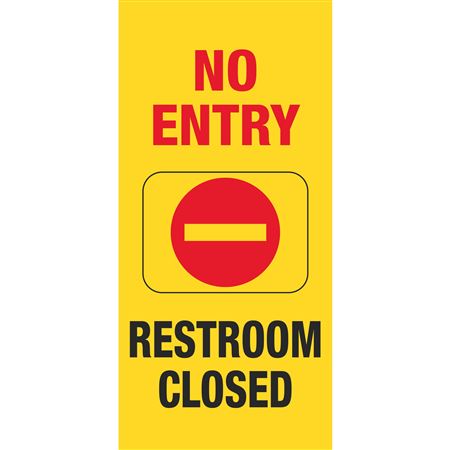 Safety Floor Signs - No Entry Restrm Closed 25.5 x 10 x 1.5