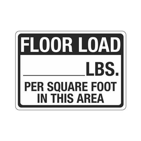 Floor Load __Lbs. Per Square Ft. In This Area Sign