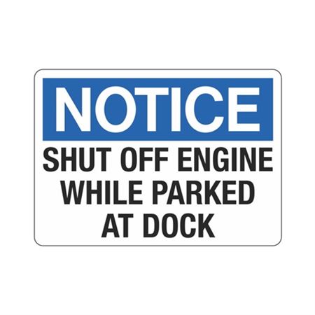 Notice Shut Off Engine While Parked At Dock Sign