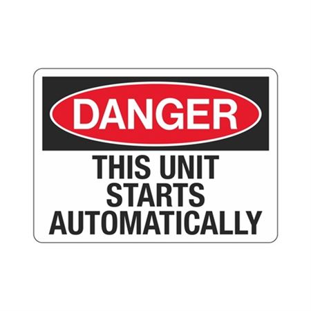 Danger This Unit Starts Automatically Sign
