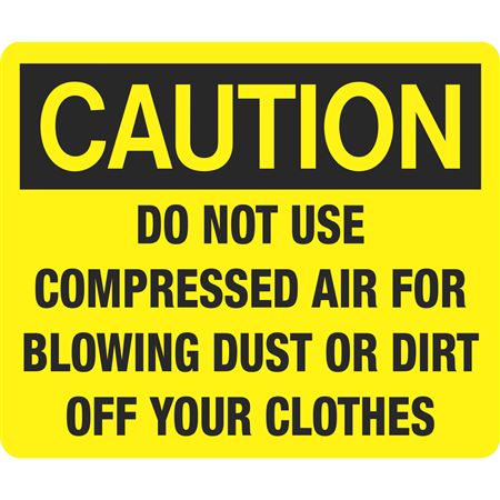Caution Do Not Use Compressed Air 10 x 14 Polyethylene