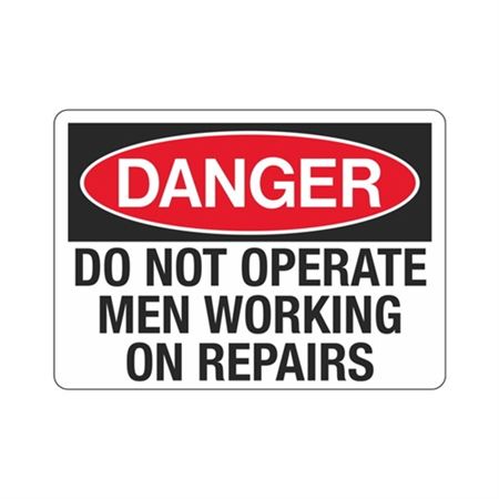 Danger Do Not Operate Men Working On Repairs Sign