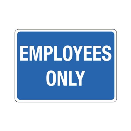 Employees Only -10"x14" Polyethylene Sign