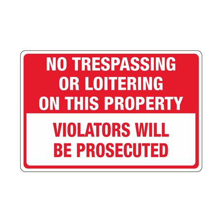 No Trespassing Or Loitering On This Property Sign