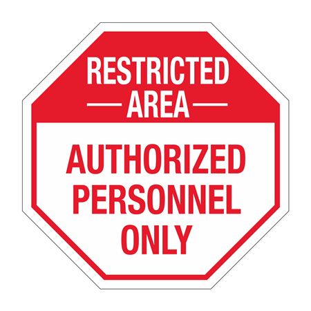 Restricted Area Authorized Personnel Only - 24" x 24" Sign