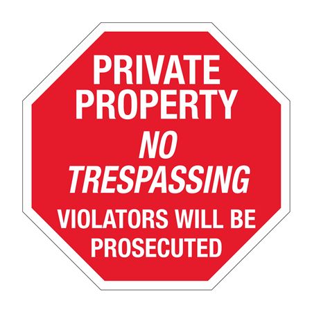 Private Property No Trespassing Violators Prosecuted - 24" x 24" Sign