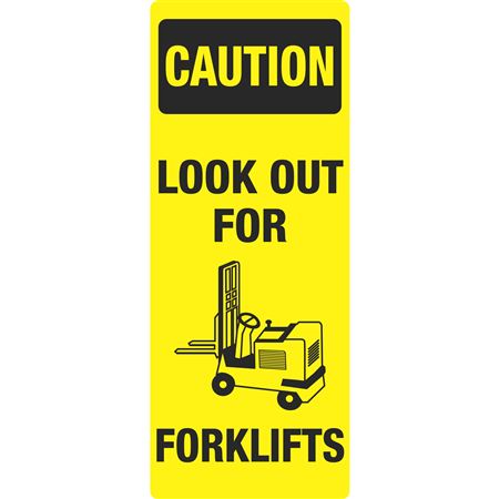 Portable Sign System - Caution Look Out For Forklifts 12x30