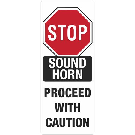 Portable Sign - Stop/Sound Horn/Proceed with Caution 12x25 1/2