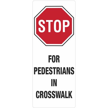 Stop for Pedestrians in Crosswalk Barricade Panel with Base