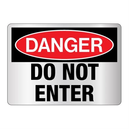 Danger Do Not Enter Reflective Sign