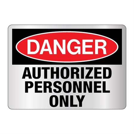 Danger Authorized Personnel Only Sign - Reflective
